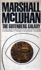 Marshall McLuhan, The Buch: Gutenberg Galaxy. The Making of Typographic Man, London, Man 1962 