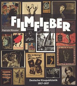 Rezension: Filmfieber – Deutsche Kinopublizistik 1917-1937