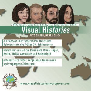 Flyer des Podcasts "Visual Histories" zeigt die Sprechenden und eine Kurzbeschreibung des Podcasts.