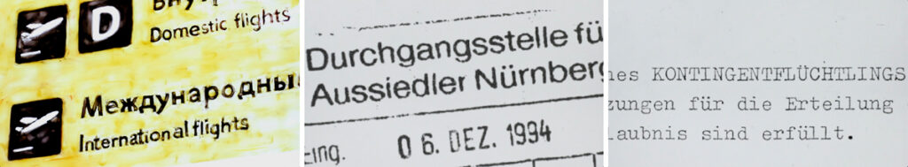 Drei Filmstills: links.: Schild in Abflughalle; mi. Briefkopf: Durchgangsstelle Aussiedler Nürnberg; re.: Auszug aus Schreiben: „Kontingentflüchtling“